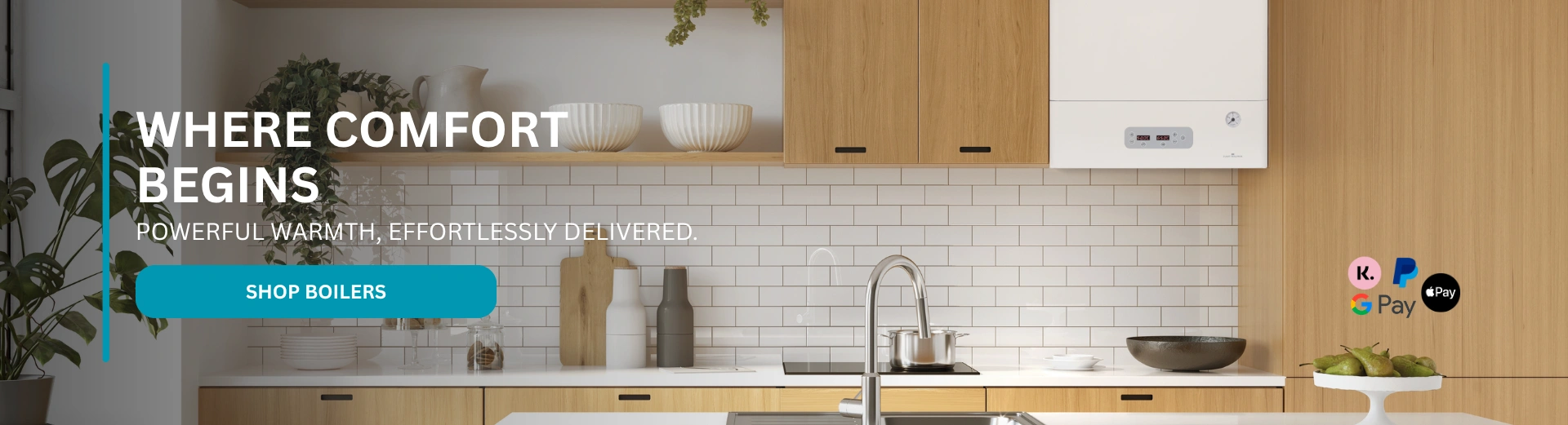 A boiler installed in a kitchen, with the text "where comfort begins".